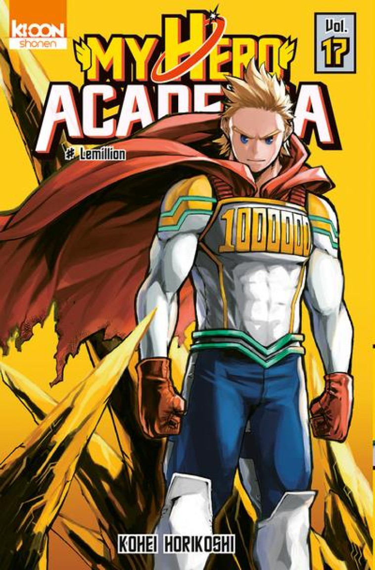 MY HERO ACADEMIA T.17 : LEMILLION - HORIKOSHI, KOHEI - KI-OON