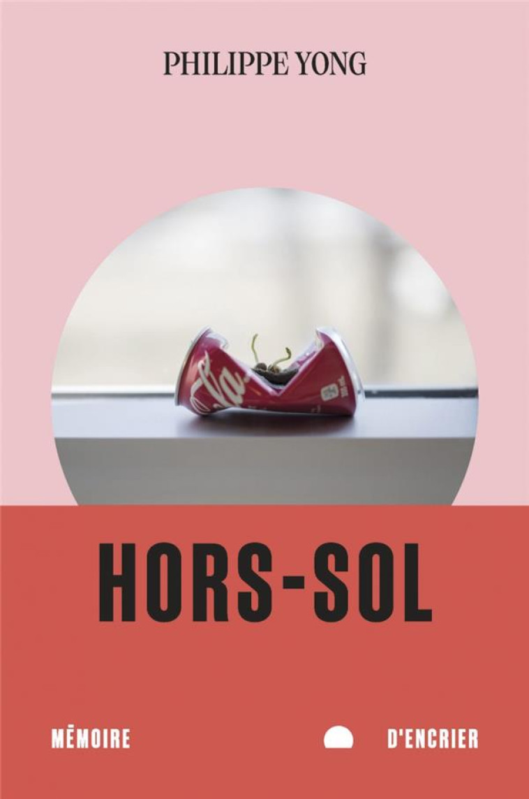 HORS-SOL - YONG PHILIPPE - MEMOIRE ENCRIER