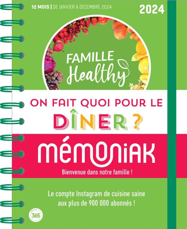 ON FAIT QUOI POUR LE DINER ? AVEC FAMILLE HEALTHY 2024 - FAMILLE HEALTHY - 365 PARIS