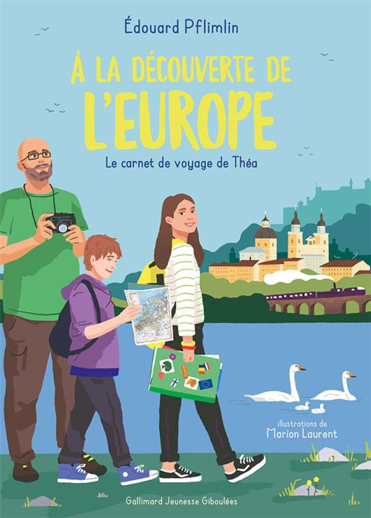 A LA DECOUVERTE DE L-EUROPE - LE CARNET DE VOYAGE DE THEA - PFLIMLIN/LAURENT - GALLIMARD