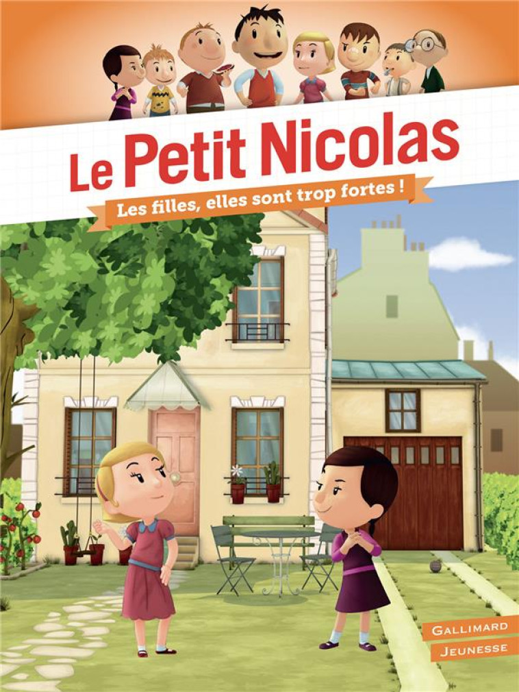 LE PETIT NICOLAS - LES FILLES, ELLES SONT TROP FORTES ! - KECIR-LEPETIT E. - GALLIMARD