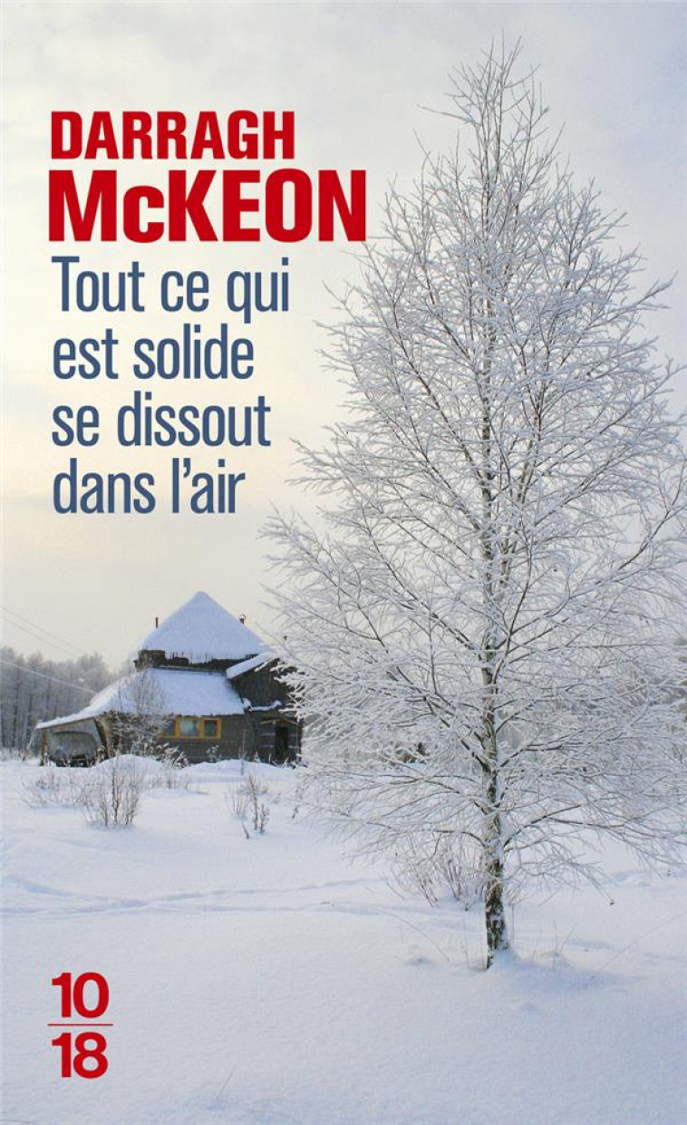 TOUT CE QUI EST SOLIDE SE DISSOUT DANS L-AI R - MCKEON DARRAGH - 10 X 18