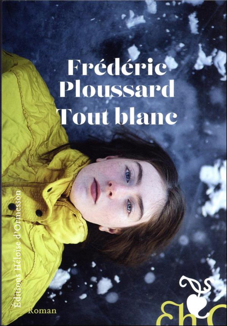 TOUT BLANC - PLOUSSARD FREDERIC - H D ORMESSON