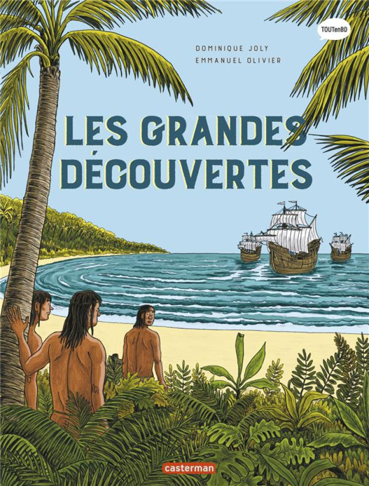 L-HISTOIRE DU MONDE EN BD - LES GRANDES DECOUVERTES - JOLY/OLIVIER - CASTERMAN