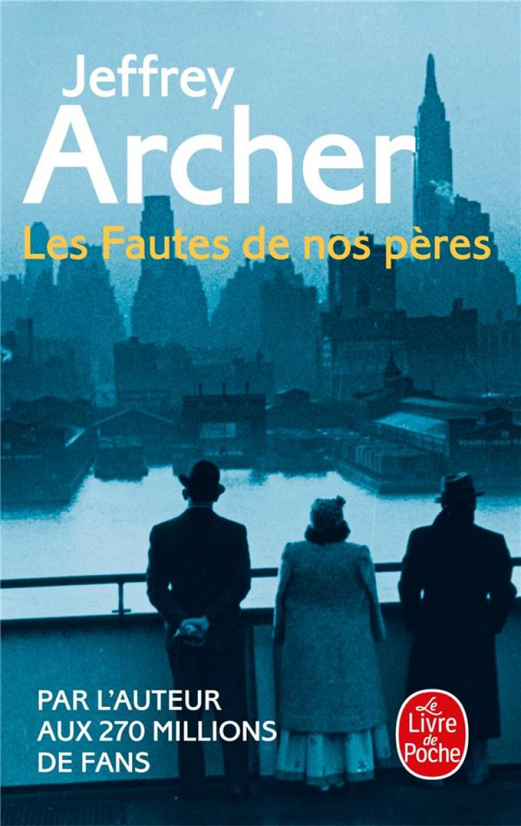 LES FAUTES DE NOS PERES - ARCHER JEFFREY - Le Livre de poche