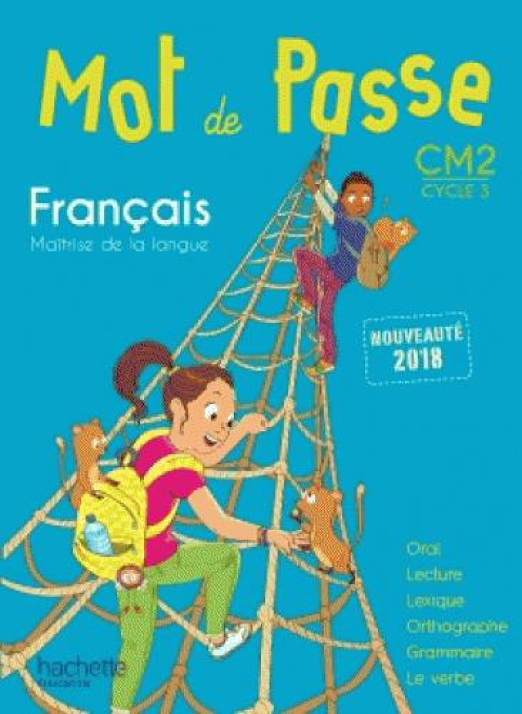 MOT DE PASSE FRANCAIS CM2 - LIVRE ELEVE - ED. 2018 - LEMAIRE MARYSE - HACHETTE