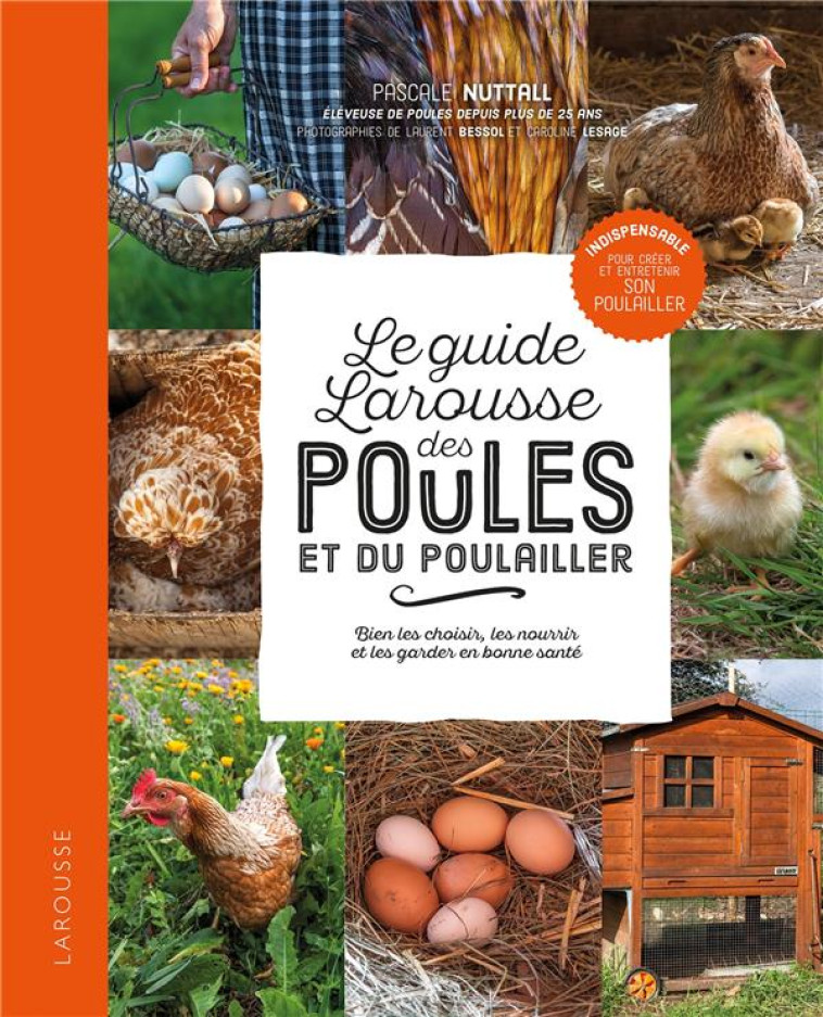 LE GRAND GUIDE DES POULES - NUTTALL PASCALE - LAROUSSE