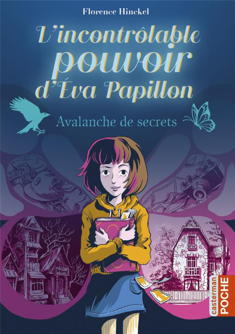 L-INCONTROLABLE POUVOIR D-EVA PAPILLON T1 AVALANCHE DE SECRETS - HINCKEL FLORENCE - CASTERMAN