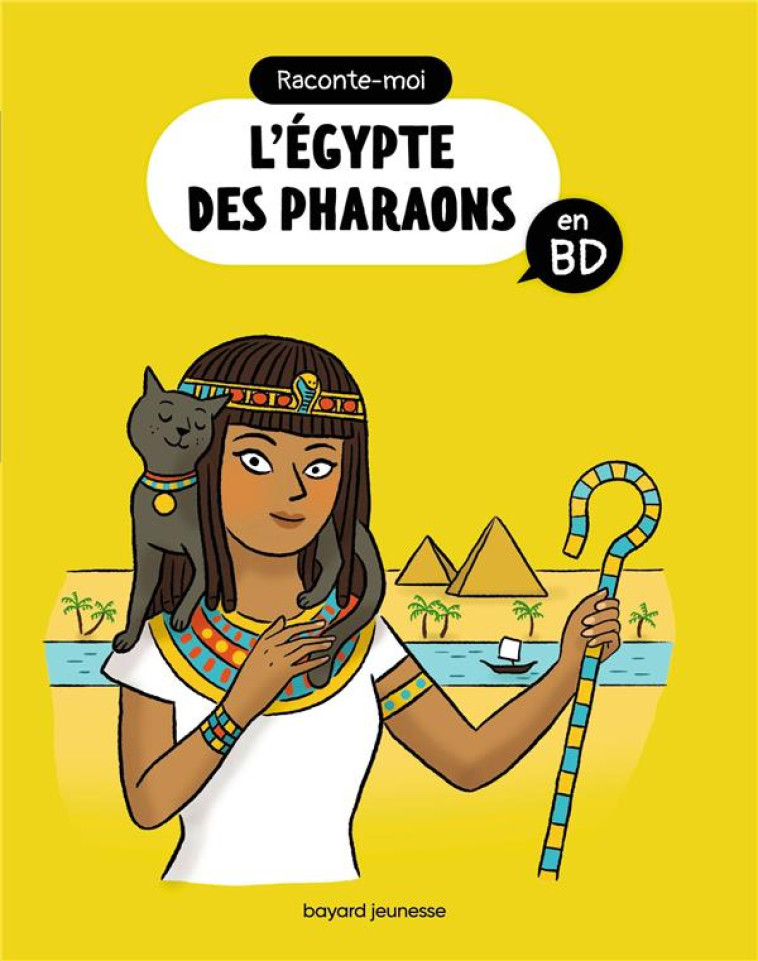 RACONTE-MOI L-EGYPTE DES PHARAONS EN BD - FICHOU/BALICEVIC - BAYARD JEUNESSE