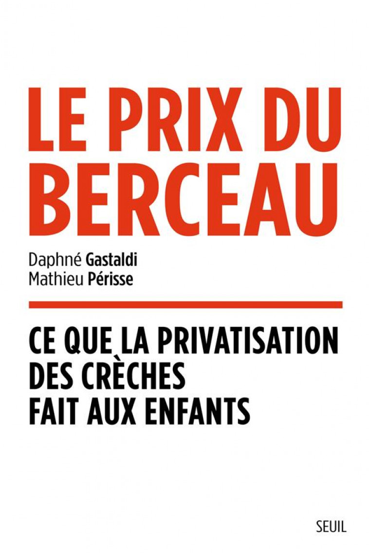 LES VICTIMES SILENCIEUSES. CE QUE LA PRIVATISATION DES CRECHES FAIT SUBIR AUX BEBES (PROVISOIRE) - GASTALDI/PERISSE - SEUIL