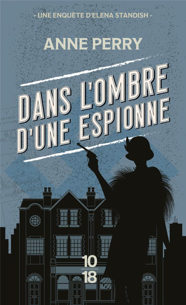 DANS L-OMBRE D-UNE ESPIONNE - POCHE - PERRY ANNE - 10 X 18