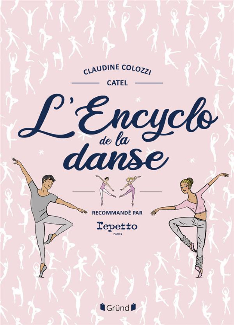 ENCYCLOPEDIE DE LA DANSE - NOUVELLE EDITION - COLOZZI/MULLER - GRUND