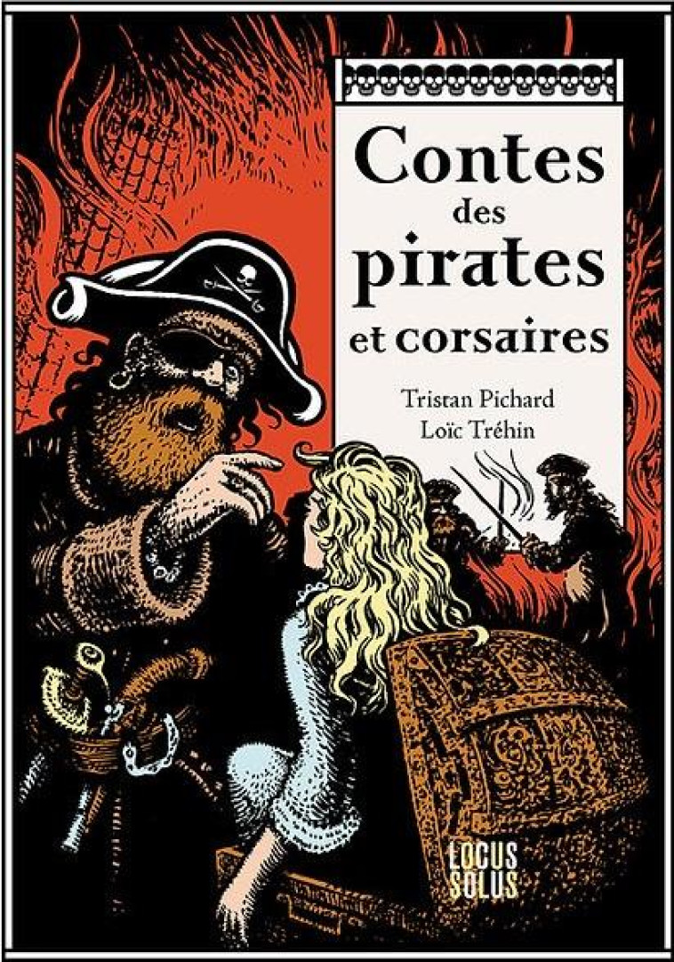 CONTES DES PIRATES ET DES CORSAIRES - PICHARD/TREHIN - LOCUS SOLUS