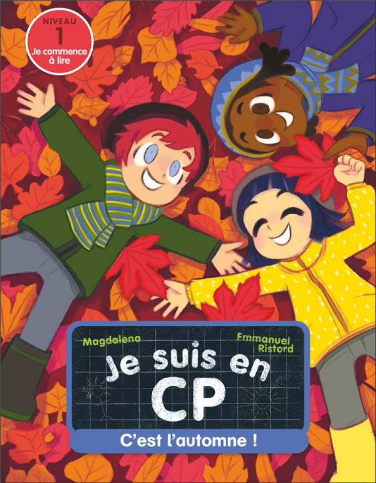 JE SUIS EN CP - T11 - C-EST L-AUTOMNE ! - NIVEAU 1 - MAGDALENA/RISTORD - FLAMMARION