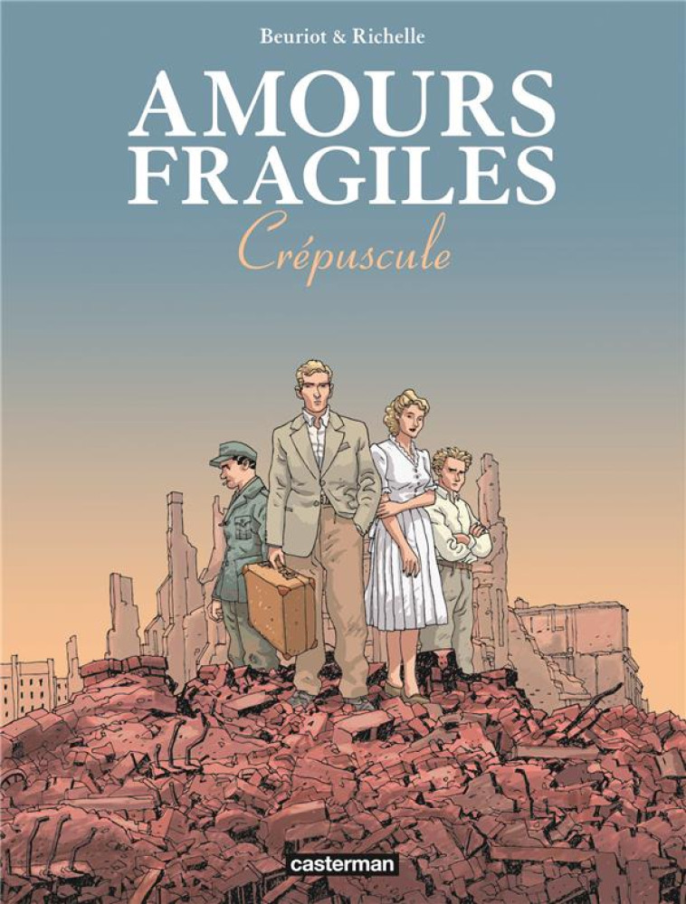 AMOURS FRAGILES T9 CREPUSCULE - BEURIOT/RICHELLE - CASTERMAN