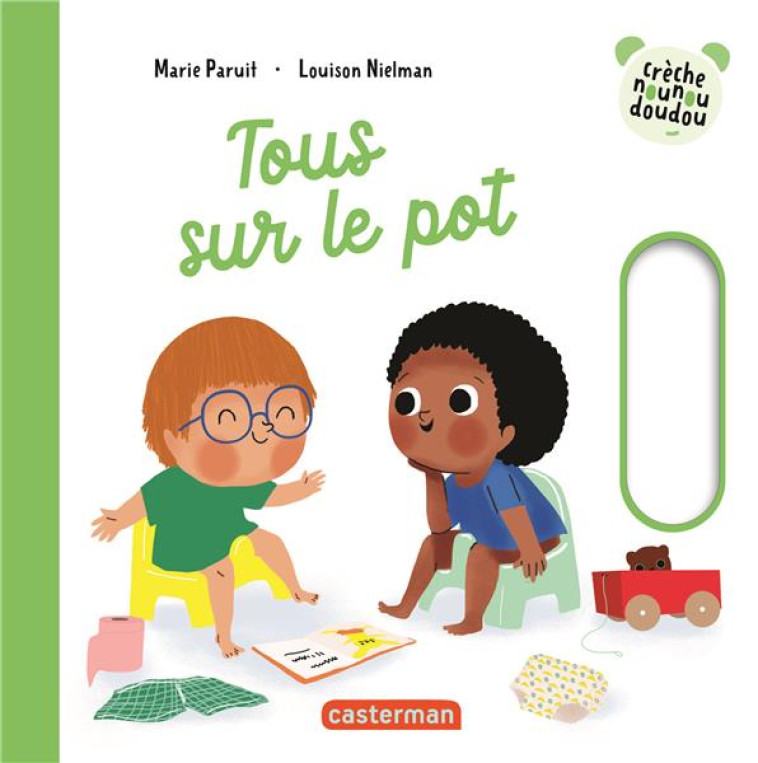 CRECHE NOUNOU DOUDOU -TOUS SUR LE POT - NIELMAN/PARUIT - CASTERMAN