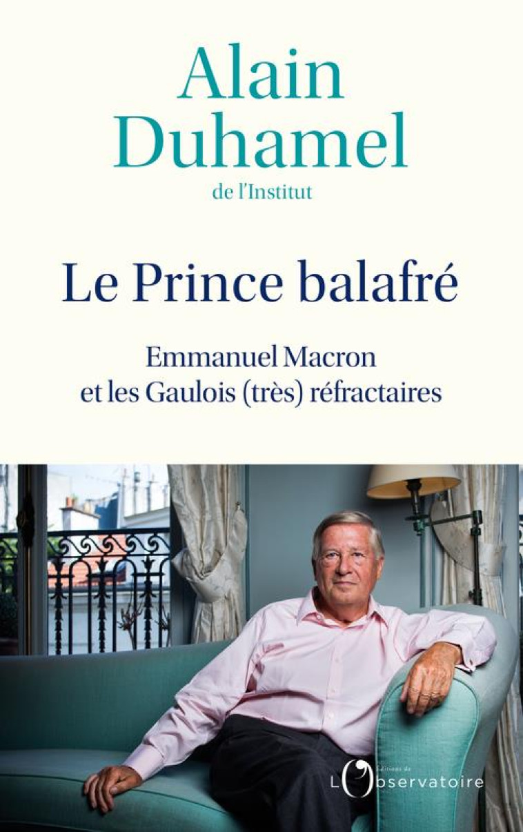 MACRON ET LES GAULOIS REFRACTAIRES - DUHAMEL ALAIN - L'OBSERVATOIRE