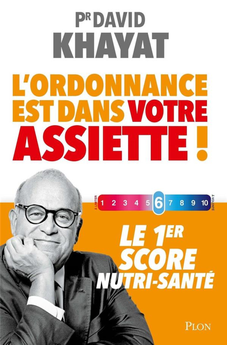 VOTRE ORDONNANCE EST DANS L-ASSIETTE - KHAYAT DAVID - PLON