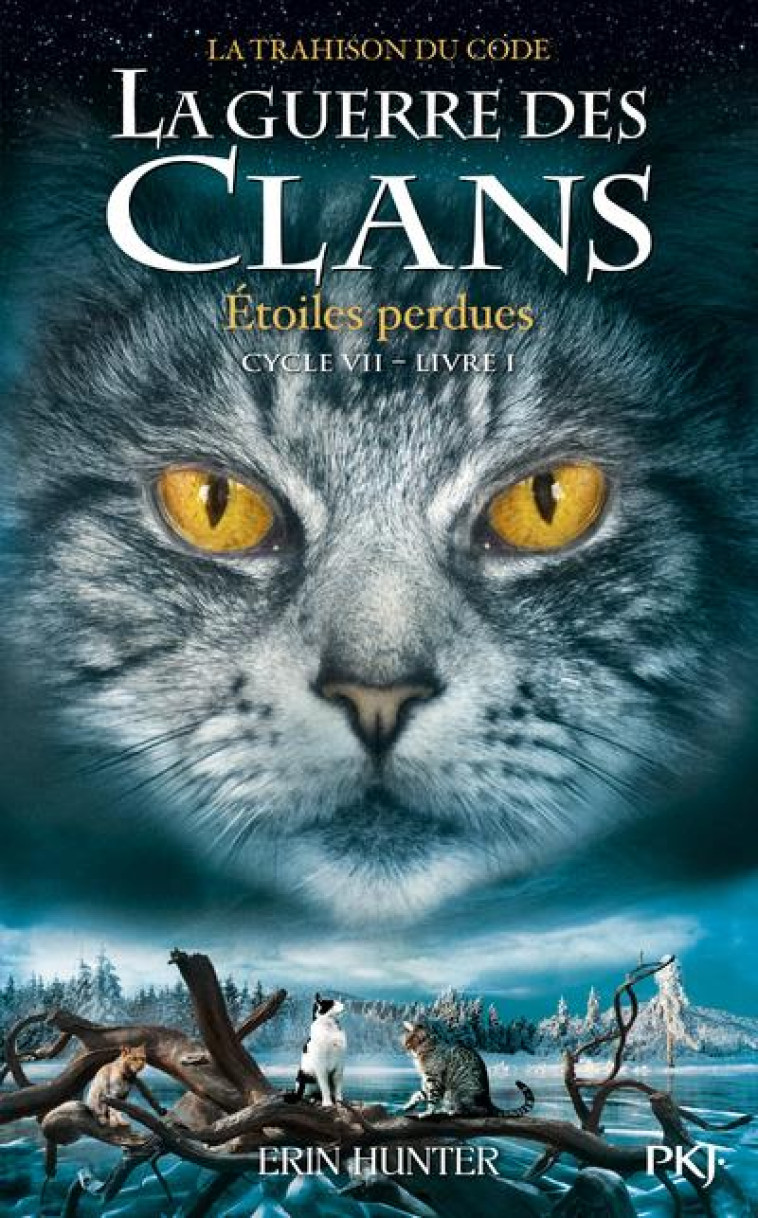 GUERRE DES CLANS CYCLE VII TOME 1 - HUNTER ERIN - POCKET