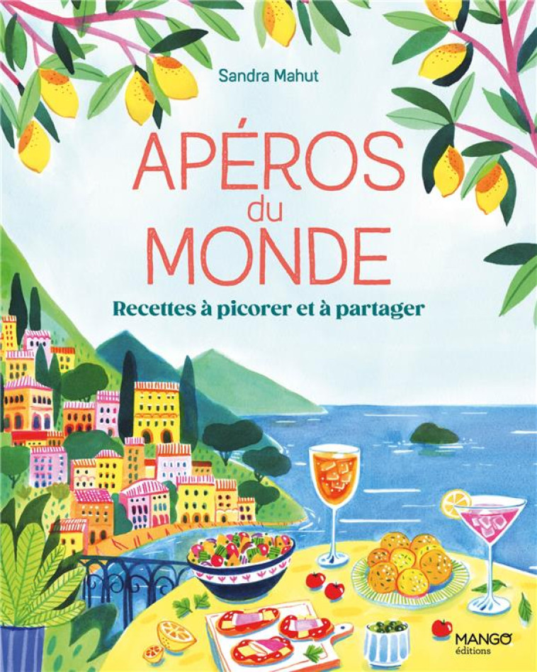 APEROS DU MONDE. 80 RECETTES A PICORER ET PARTAGER - COLLECTIF - MANGO