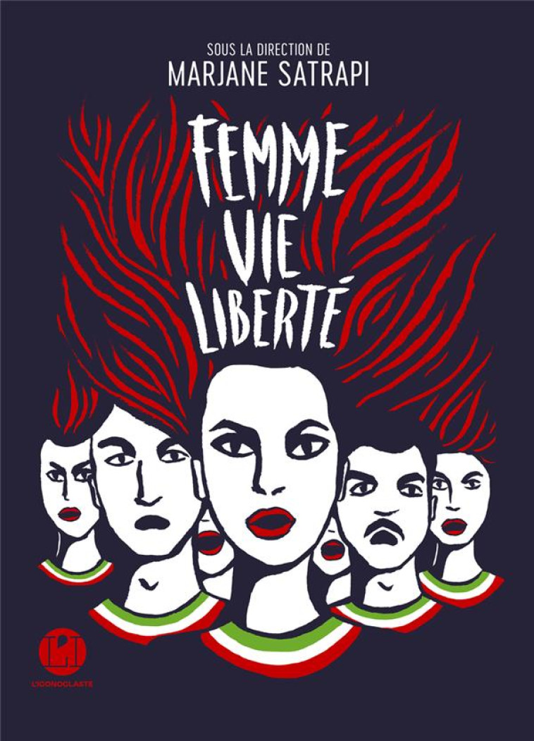 FEMME, VIE, LIBERTE - SATRAPI MARJANE - ICONOCLASTE