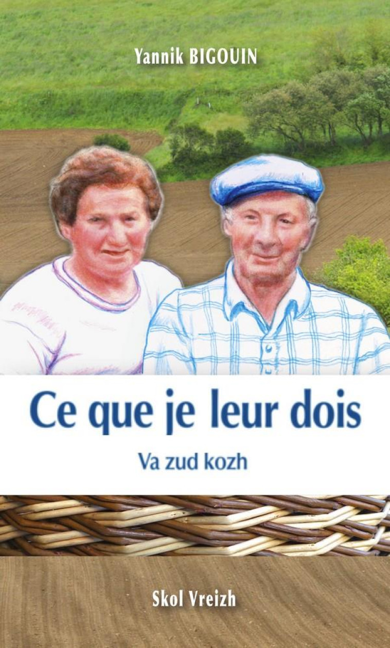 CE QUE JE LEUR DOIS - VA ZUD KOZH - BIGOUIN YANNIK - SKOL VREIZH