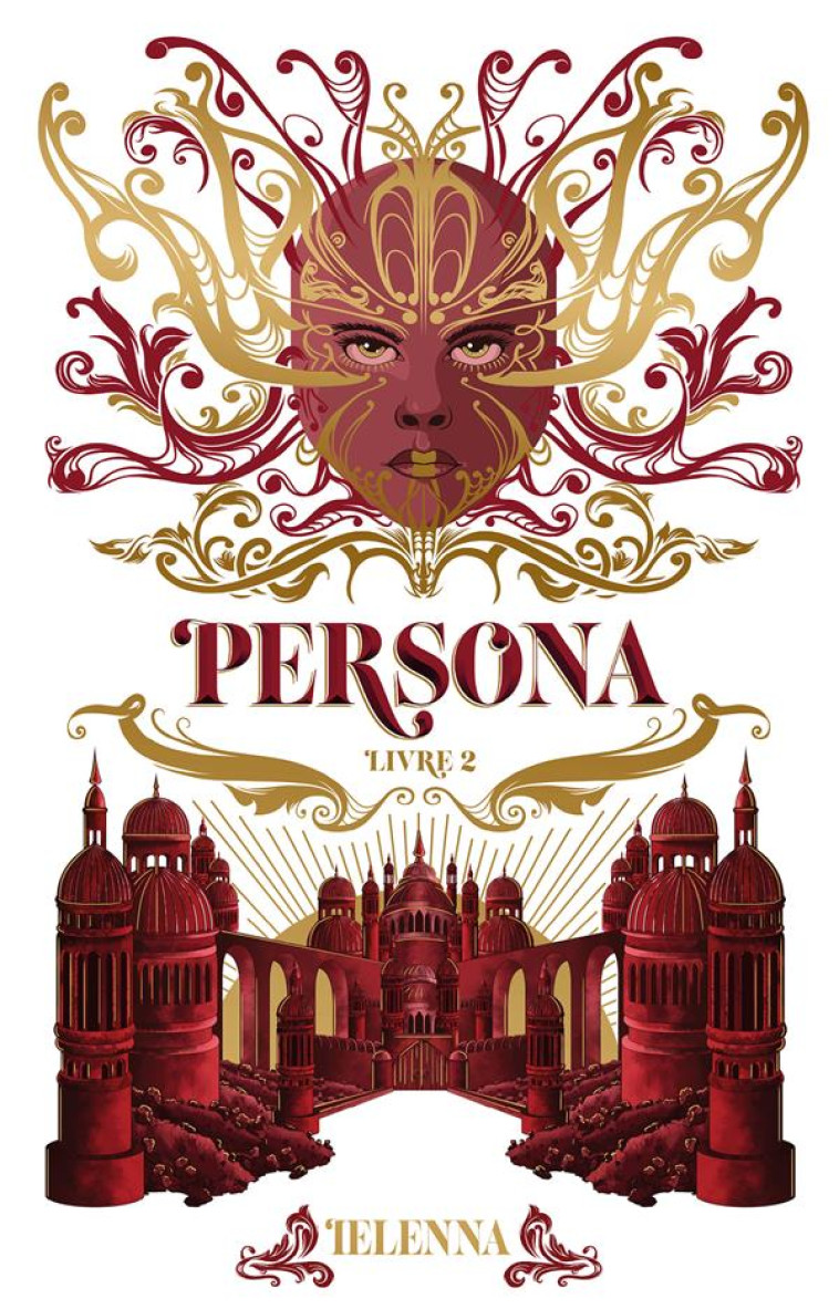 PERSONA - TOME 2 - LA CITADELLE SAINTE - IELENNA - HACHETTE