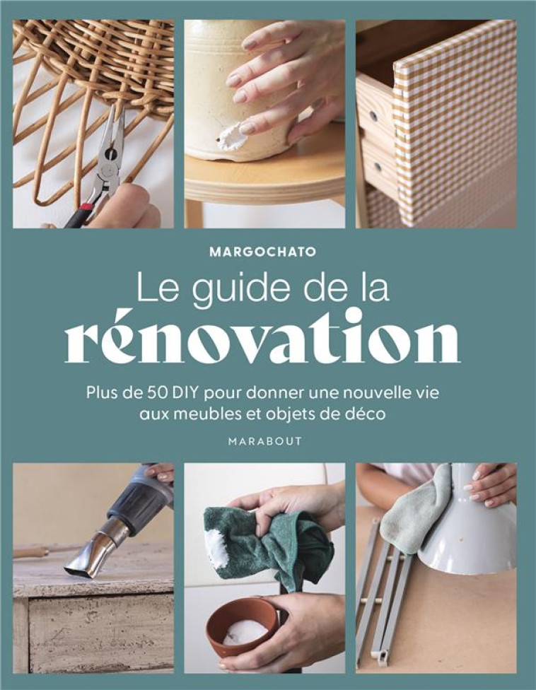 LE GUIDE DE LA RENOVATION - MARGOCHATO - MARABOUT