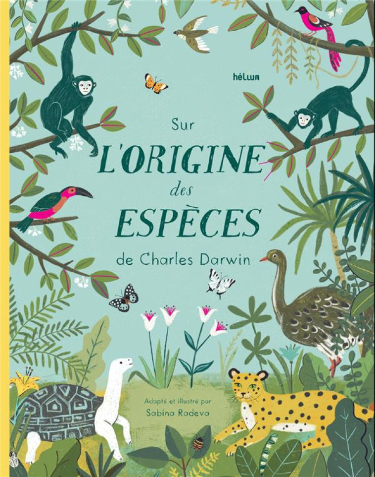 L-HISTOIRE DE L-ORIGINE DES ESPECES DE CHARLES DARWIN - RADEVA/FECHTMANN - ACTES SUD