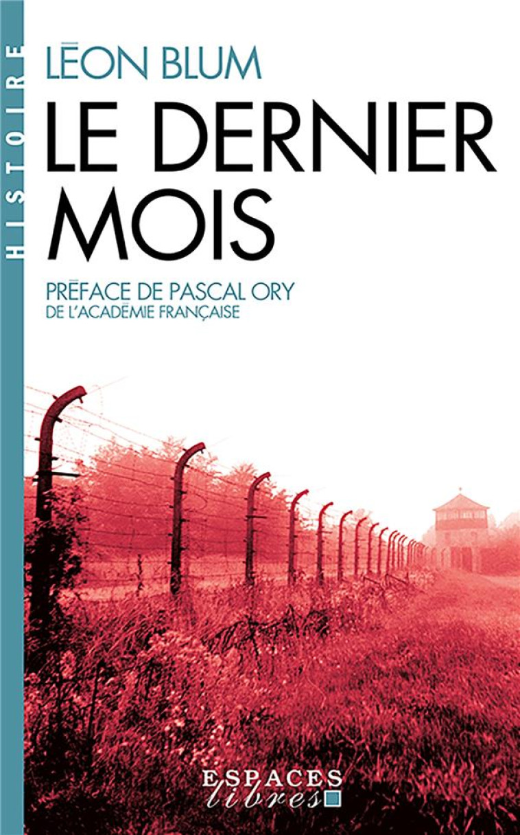 LE DERNIER MOIS (ESPACES LIBRES - IDEES) - BLUM/ORY - ALBIN MICHEL