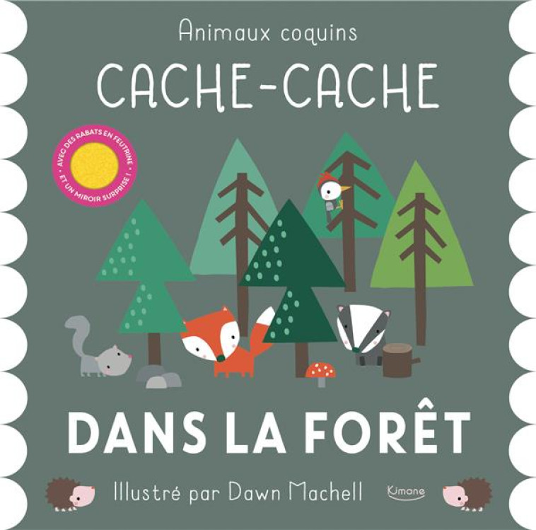 CACHE-CACHE DANS LA FORET (COLL. ANIMAUX COQUINS) - COLLECTIF/MACHELL - KIMANE