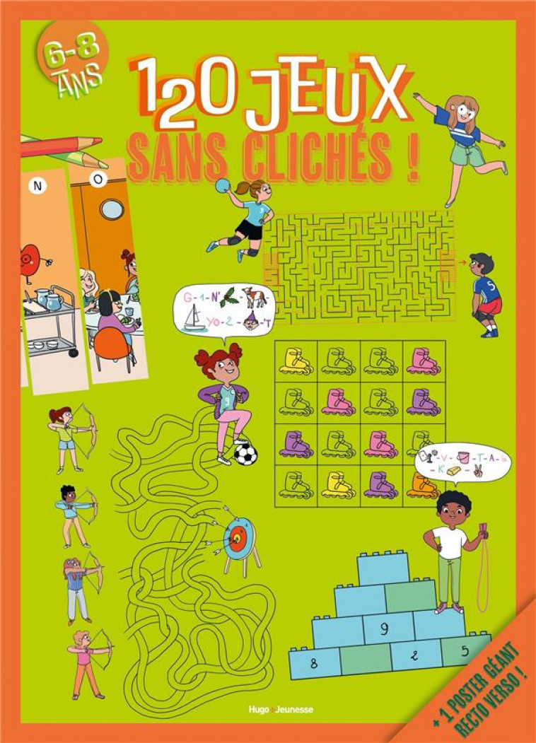 120 JEUX SANS CLICHE ! 5-8 ANS - LEBRUN/MESSANA - HUGO JEUNESSE