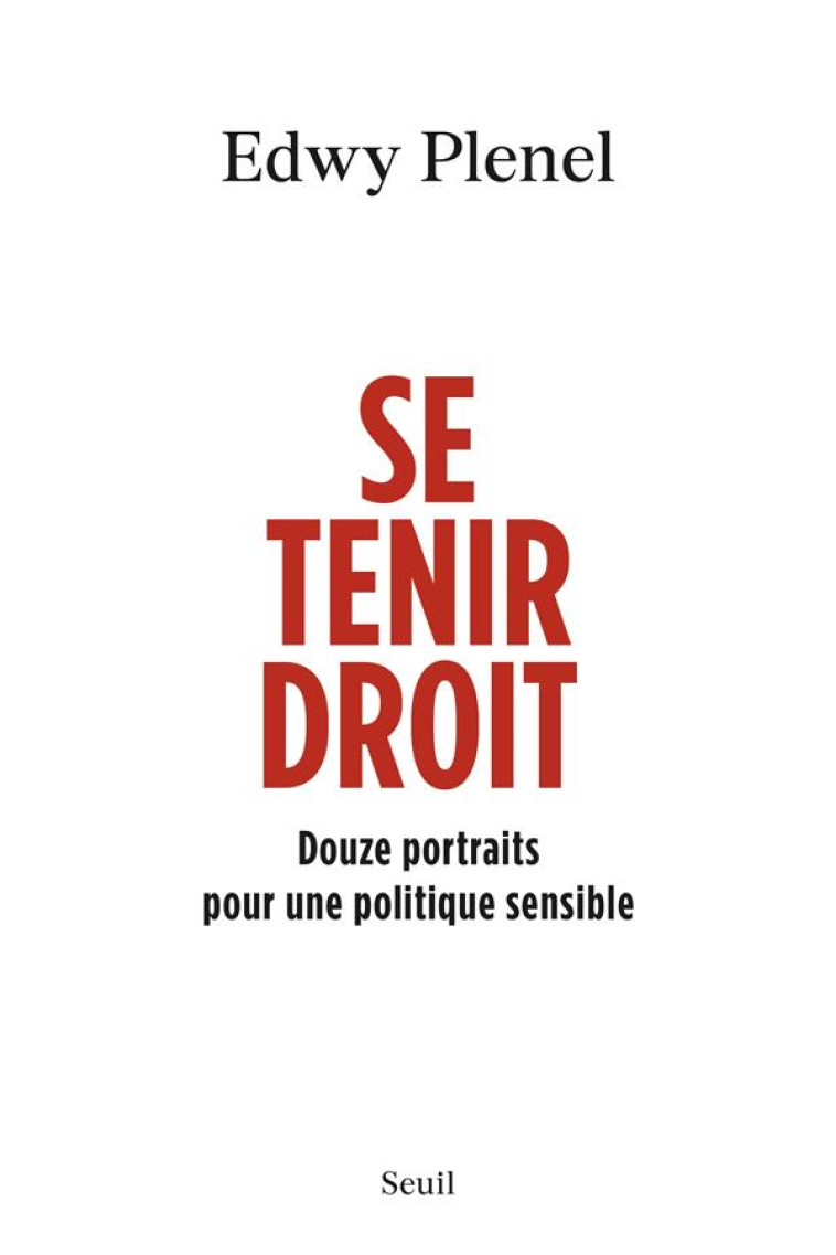 POUR UNE POLITIQUE SENSIBLE. DOUZE PORTRAITS - PLENEL EDWY - SEUIL