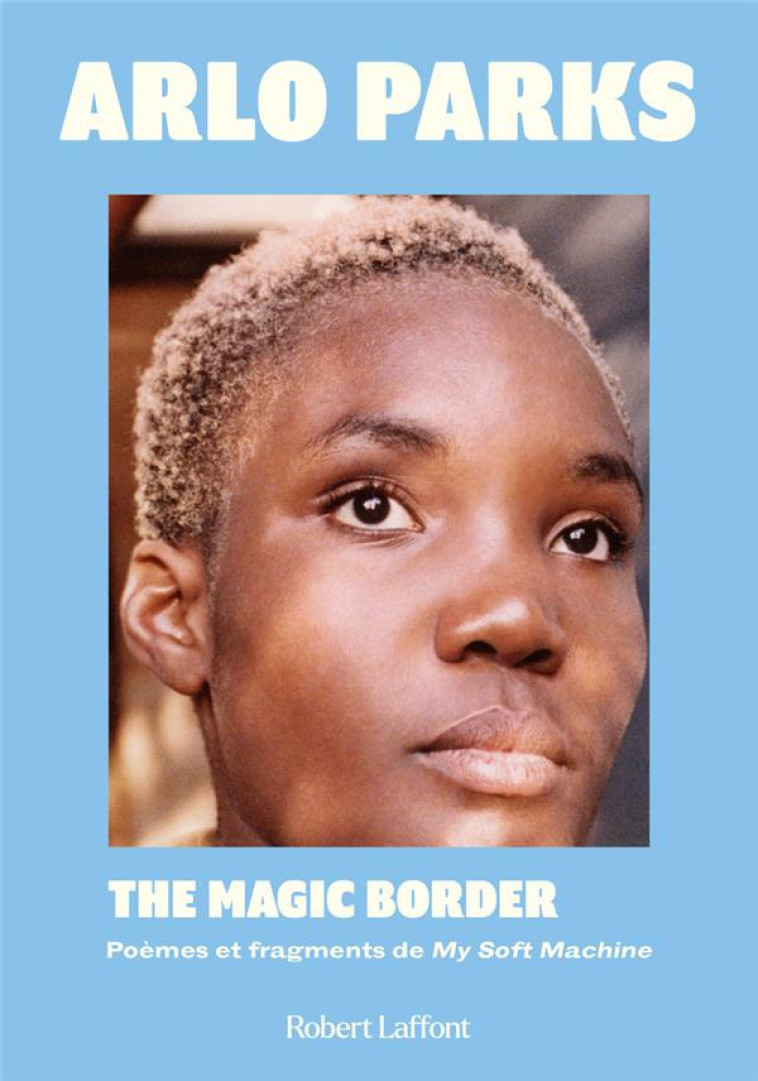 THE MAGIC BORDER - PARKS/LOWDEN - ROBERT LAFFONT