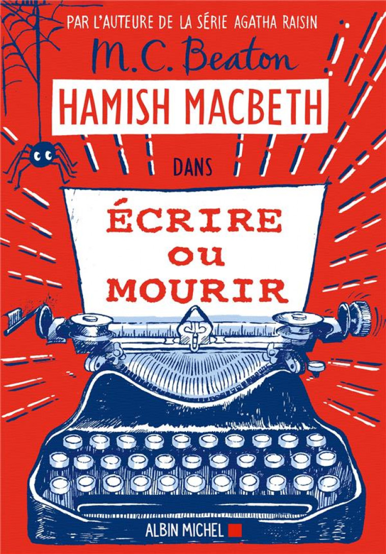 HAMISH MACBETH - T20 - HAMISH MACBETH 20 - ECRIRE OU MOURIR - BEATON M. C. - ALBIN MICHEL