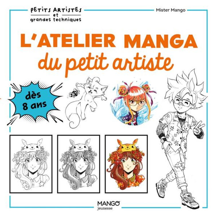 L ATELIER MANGA DU PETIT ARTISTE - MISTER MANGO - MANGO