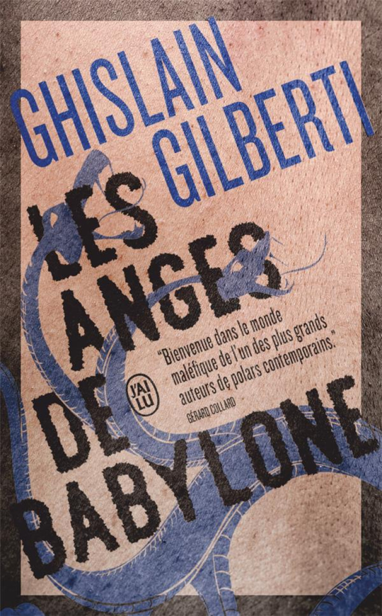 LA TRILOGIE DES OMBRES - VOL02 - LES ANGES DE BABYLONE - GILBERTI GHISLAIN - J'AI LU