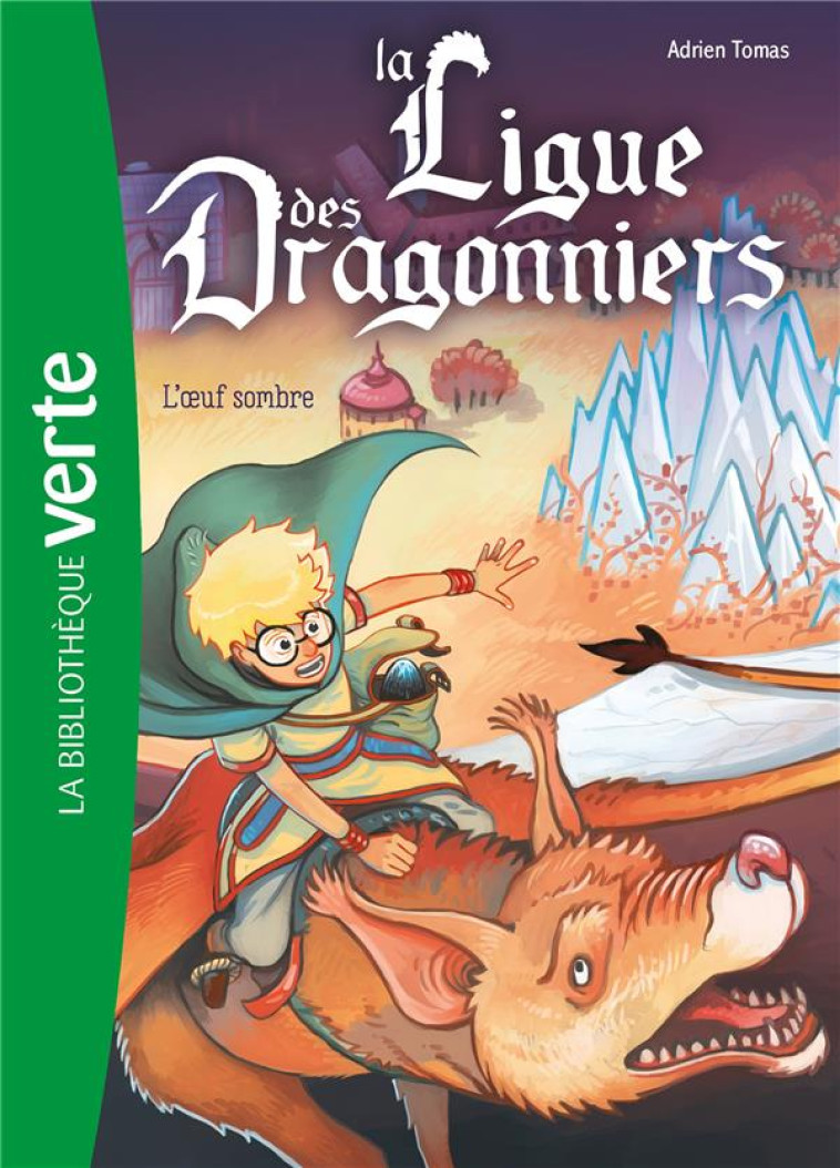 LA LIGUE DES DRAGONNIERS - T02 - LA LIGUE DES DRAGONNIERS 02 - LIVRE/BRIVET - HACHETTE