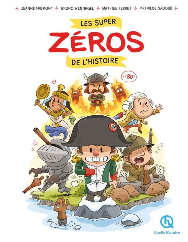 LES SUPER ZEROS DE L-HISTOIRE - JEANNE FREMONT - QUELLE HISTOIRE