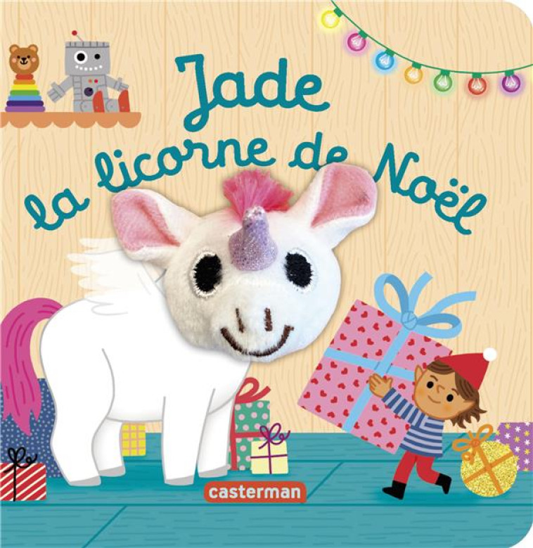 LES BEBETES -132- JADE LA LICORNE DE NOEL - CHETAUD HELENE - CASTERMAN