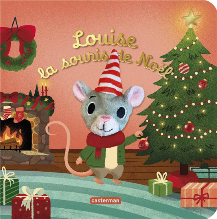 LES BEBETES -LOUISE LA SOURIS DE NOEL - EDITION SPECIALE NOEL 2023 - DOVE - CASTERMAN