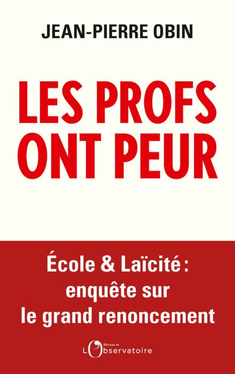 LES PROFS ONT PEUR - OBIN JEAN-PIERRE - L'OBSERVATOIRE