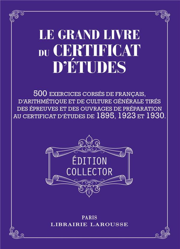 LE GRAND LIVRE DU CERTIFICAT D-ETUDES - LAROUSSE PIERRE - LAROUSSE