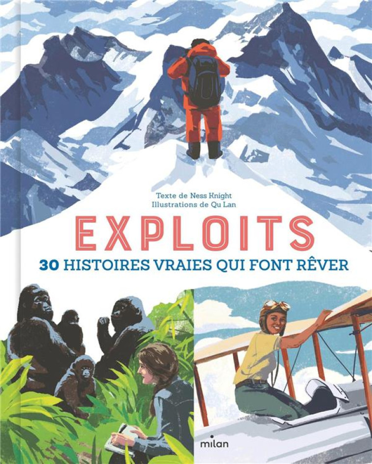 EXPLOITS. 30 HISTOIRES VRAIES QUI FONT REVER - KNIGHT/LAN - MILAN