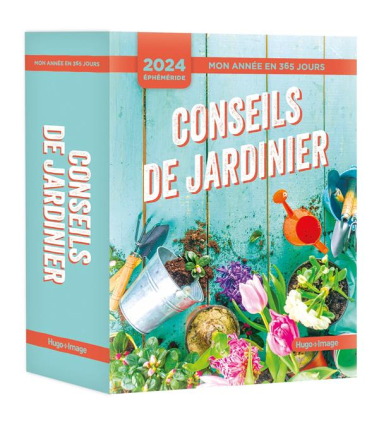 MON ANNEE - UN CONSEIL DE JARDINIER 2024 - COLLECTIF - HUGO JEUNESSE