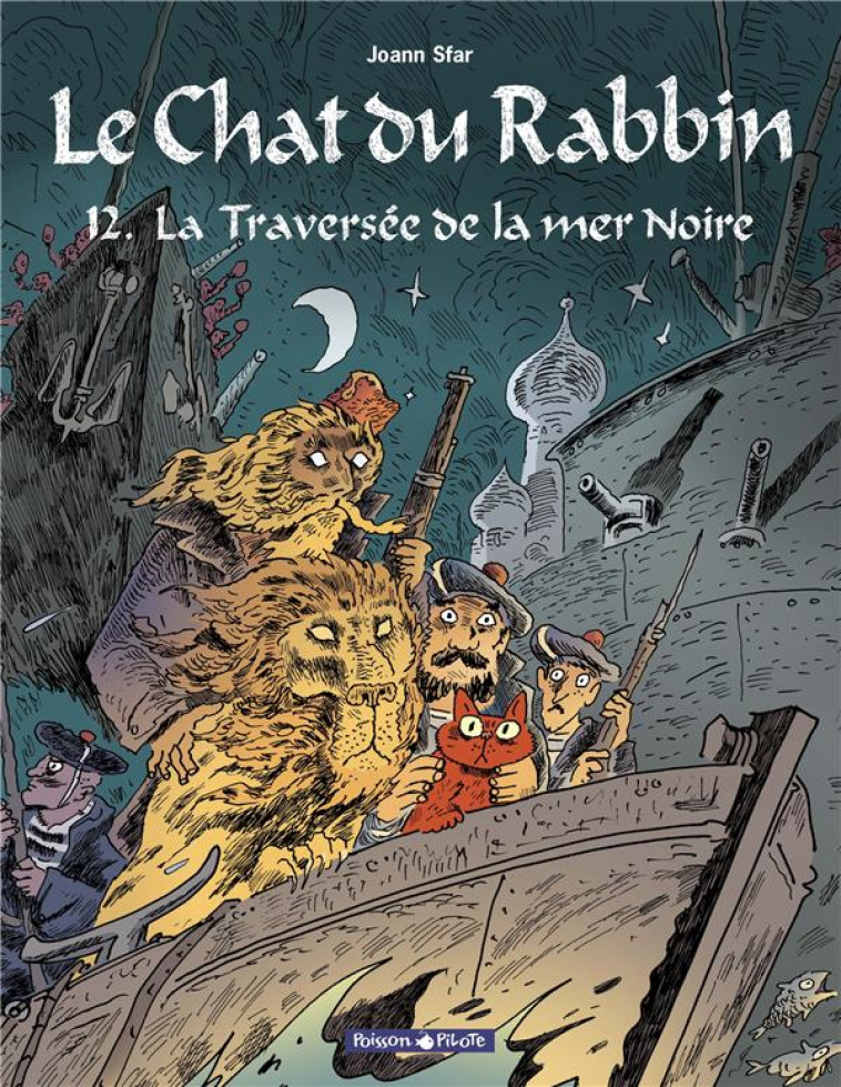 LE CHAT DU RABBIN  - TOME 12 - LA TRAVERSEE DE LA MER NOIRE - SFAR JOANN - DARGAUD