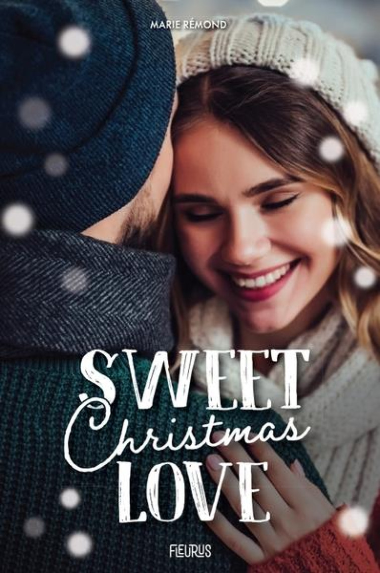 SWEET CHRISTMAS LOVE - REMOND MARIE - FLEURUS