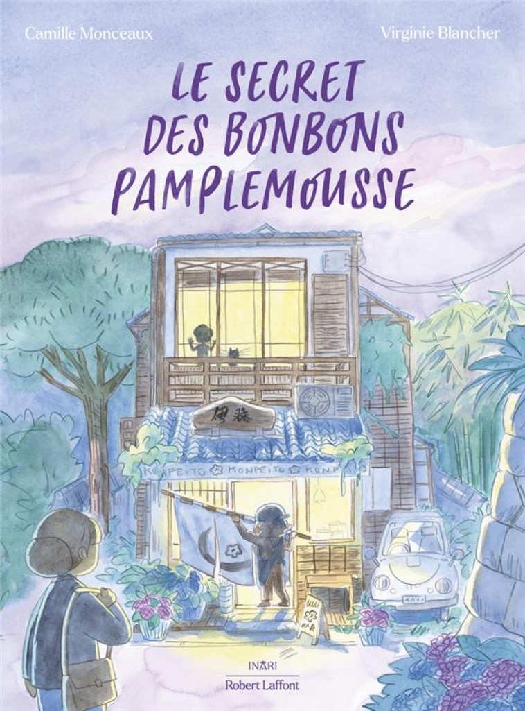 LE SECRET DES BONBONS PAMPLEMOUSSE - MONCEAUX/BLANCHER - ROBERT LAFFONT