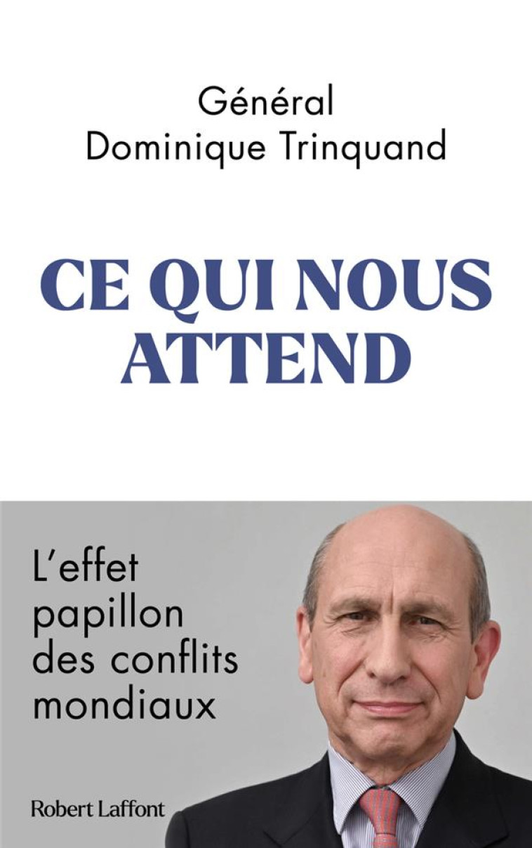 CE QUI NOUS ATTEND - TRINQUAND DOMINIQUE - ROBERT LAFFONT