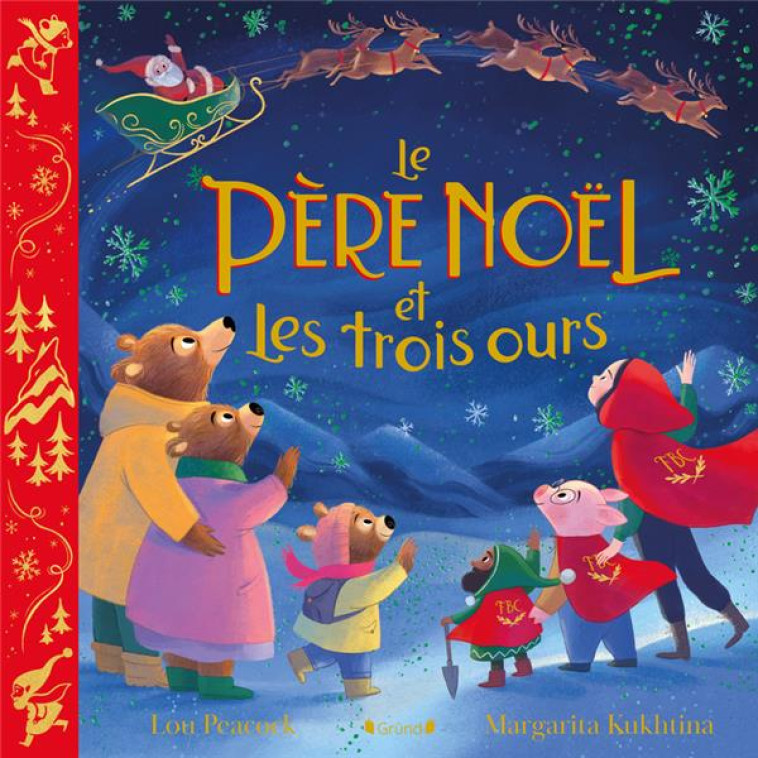 LE PERE NOEL ET LES TROIS OURS - PEACOCK/KUKHTINA - GRUND